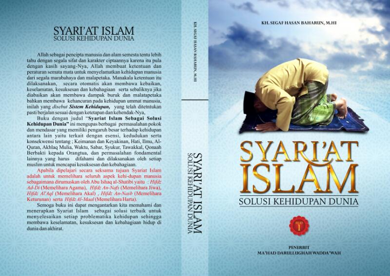 Syariat Islam sebagai  Solusi Kekehidupan Dunia, Karya Dr Habib Segaf bin Hasan Baharun